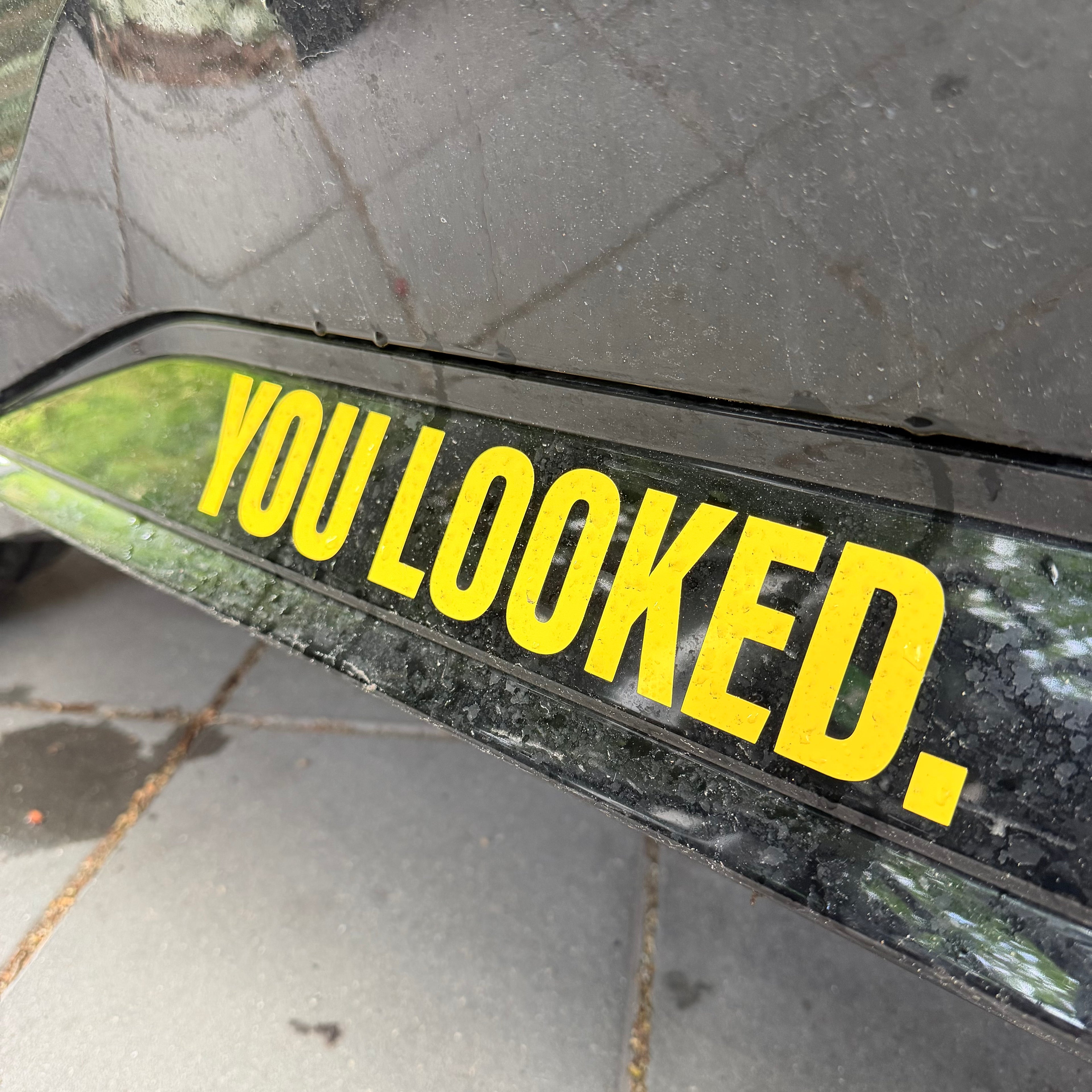 Statement - You looked